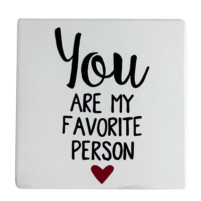 You Favorite Person Coaster